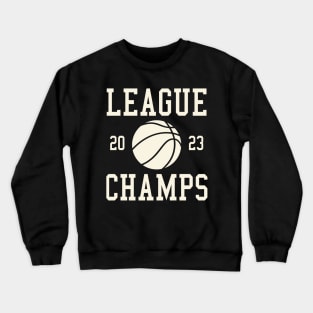 High School Basketball League Champions Champs 2023 Crewneck Sweatshirt